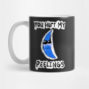 You Hurt My Peelings Crying Blue Banana Mug